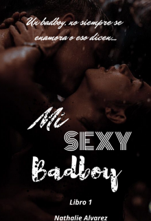 Libro. "Mi Sexy Badboy" Leer online