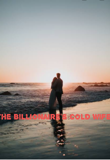 Book. "The Billionaire's cold wife" read online
