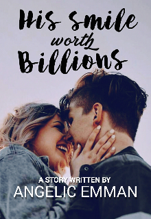 Book. "His Smile Worth Billions" read online