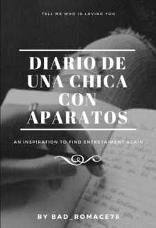 Diario de una chica con aparatos