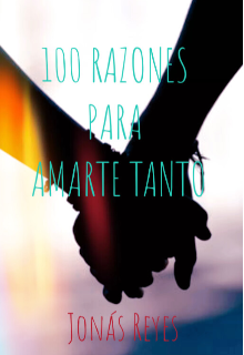 100 Razones Para Amarte Tanto