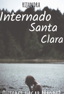 Libro. "Internado Santa Clara" Leer online
