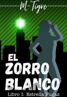 Libro. "El Zorro Blanco I " Leer online