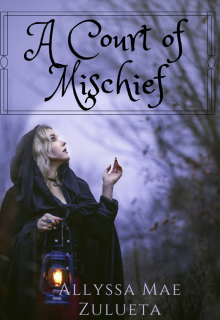 Book. "A Court of Mischief" read online