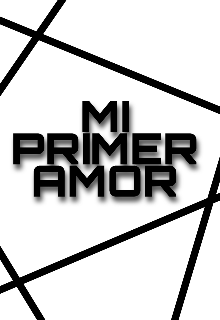 Mi primer amor