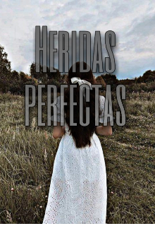 Heridas perfectas