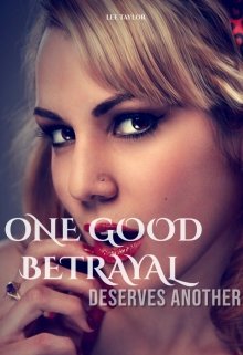 Book. "One Good Betrayal Deserves Another" read online