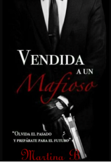 Libro. "Vendida a un Mafioso " Leer online