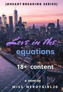 Book. "Love in the Equations [#heart Breaking Series]" read online