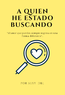 A quien he estado buscando 