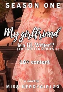 Book. "My girlfriend is a Bl Writer!? ( Season One) " read online