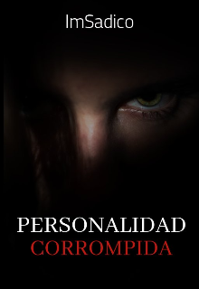 Libro. "Personalidad corrompida" Leer online