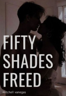 Libro. "fifty shades freed; draco malfoy (+18)" Leer online