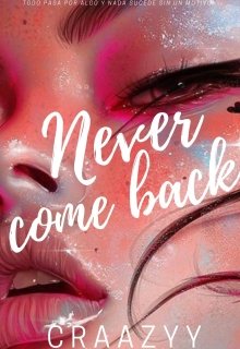 Libro. "Never Come Back" Leer online