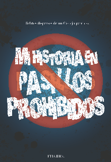 Mi Historia en Pasillos Prohibidos