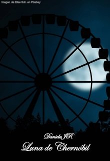 Libro. "Luna de Chernóbil " Leer online