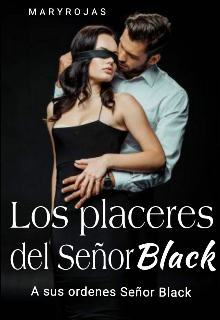 Libro. "Los placeres del Señor Black " Leer online