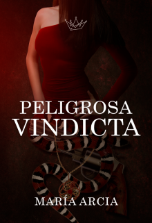 Libro. "Peligrosa Vindicta" Leer online