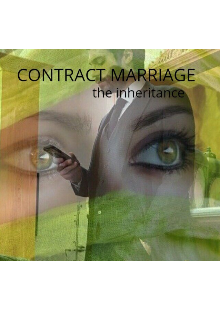 Book. "Contract marriage - the inheritance" read online