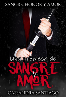 Una Promesa de Sangre y Amor ( Sangre, Honor y Amor 3.5)