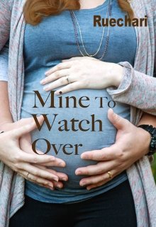 Book. "Mine to Watch Over" read online