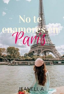 Libro. "No te enamores en París " Leer online