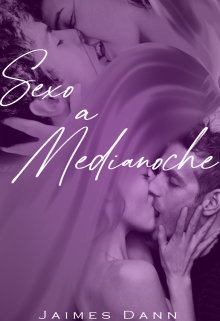 Libro. "Sexo A Medianoche" Leer online