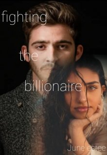 Book. "Fighting the Billionaire" read online