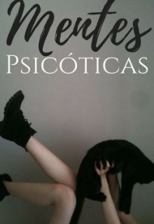 Libro. "Mente Psicóticas " Leer online