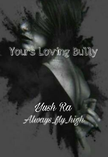 Book. "Yours Loving Bully" read online
