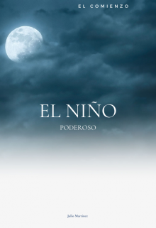 Libro. "El Niño Poderoso" Leer online