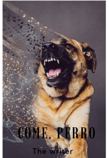 Libro. "Come, perro" Leer online