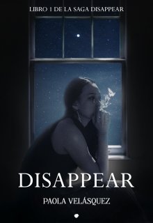 Disappear | Libro #1 (saga Disappear)