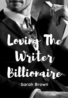 Book. "Loving The Writer Billionaire" read online