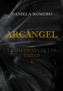 Libro. "Arcángel: La Maldición de los Caídos I" Leer online