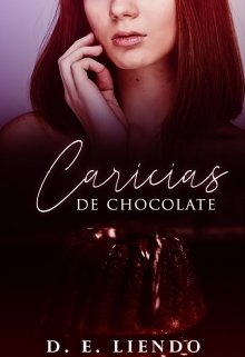 Libro. "Caricias de chocolate " Leer online