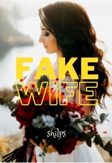 Book. "Fake Wife" read online
