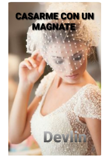 Libro. "Casarme Con Un Magnate " Leer online