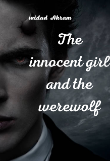 Book. "Thé innocent girl And thé werewolf" read online