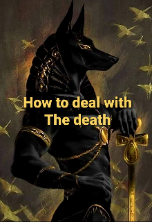 Book. "How to deal with The death" read online