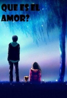 Que es el amor?