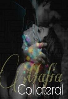 Book. "Mafia Collateral Part 1 (mafia series #3) " read online