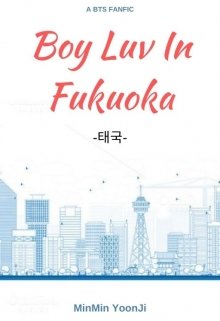 Libro. "Boy Luv In Fukuoka -Taekook-" Leer online
