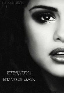 Libro. "Eternity 3 Esta vez sin magia" Leer online