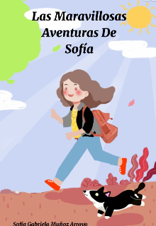 Libro. "Las Maravilloso Aventuras De Sofía" Leer online