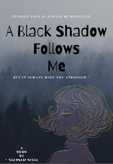Book. "A Black Shadow Follows Me" read online