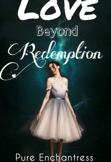Book. "Love Beyond Redemption" read online