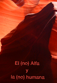 Libro. "El (no) Alfa y la (no) humana" Leer online