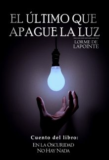 Libro. "El Último Que Apague La Luz (cuento)" Leer online