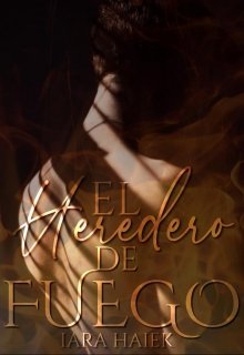 Libro. "El Heredero de Fuego" Leer online